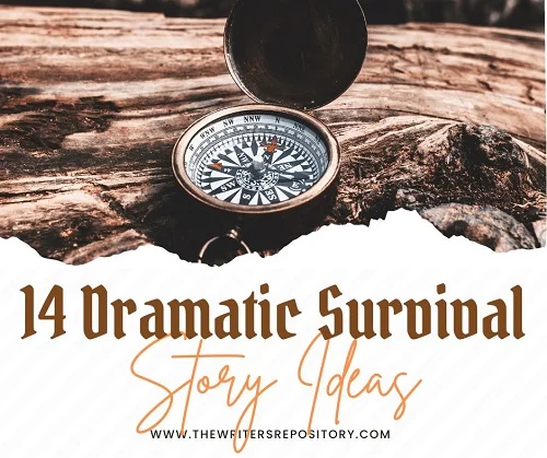 Dramatic Survival Story Ideas & Prompts (Updated in 2024)