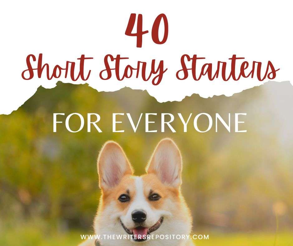 40 Short Story Starters For Everyone Updated In 2024 The Writer s 